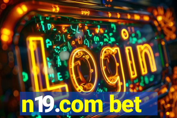 n19.com bet